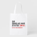 sir douglas haig statue  Reusable Bag Reusable Grocery Bags