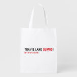 Travis Land  Reusable Bag Reusable Grocery Bags