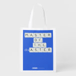 MASTER
 OF
   THE
 disASTER
 
 
   Reusable Bag Reusable Grocery Bags