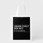 LONDON STREET SIGN  Reusable Bag Reusable Grocery Bags
