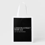LONDON STREET SIGN  Reusable Bag Reusable Grocery Bags