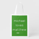 michael
 loves
 matthew  Reusable Bag Reusable Grocery Bags