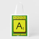 have 
 a
 chill pill  Reusable Bag Reusable Grocery Bags