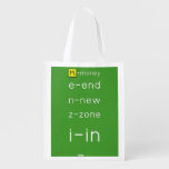 M-money
 e-end
 n-new
 z-zone
 i-in
   Reusable Bag Reusable Grocery Bags