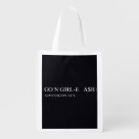 Go N GIRL-E   A$H  Reusable Bag Reusable Grocery Bags
