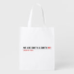 We are Smith & Smith  Reusable Bag Reusable Grocery Bags