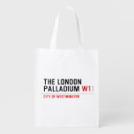 THE LONDON PALLADIUM  Reusable Bag Reusable Grocery Bags