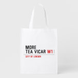 MORE TEA VICAR  Reusable Bag Reusable Grocery Bags