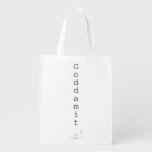 G o d d a m i t   Reusable Bag Reusable Grocery Bags