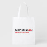Keep calm  Reusable Bag Reusable Grocery Bags