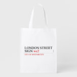 LONDON STREET SIGN  Reusable Bag Reusable Grocery Bags