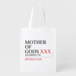 Mother of gods  Reusable Bag Reusable Grocery Bags