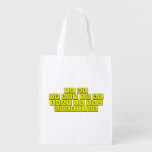TO BE
 OR NOT TO BE
 THAT IS THE 
 QUESTION  Reusable Bag Reusable Grocery Bags