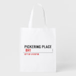 PICKERING PLACE   Reusable Bag Reusable Grocery Bags
