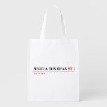 RECICLA TUS IDEAS  Reusable Bag Reusable Grocery Bags