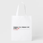 Possibly yes, probably not  Street  Reusable Bag Reusable Grocery Bags