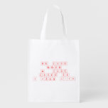 We Love
 Because
 He  First
 Loved Us
 1 John 4:19  Reusable Bag Reusable Grocery Bags