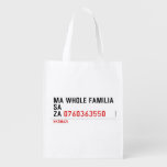 Ma whole familiA Sa Za  Reusable Bag Reusable Grocery Bags