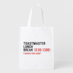 Toastmaster Lunch break  Reusable Bag Reusable Grocery Bags