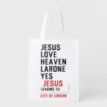 jesus love heaven larone yes   Reusable Bag Reusable Grocery Bags