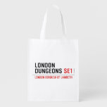 london dungeons  Reusable Bag Reusable Grocery Bags