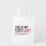 This is my  street  Reusable Bag Reusable Grocery Bags