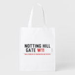 notting hill  gate  Reusable Bag Reusable Grocery Bags