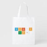 what's 
 up?  Reusable Bag Reusable Grocery Bags