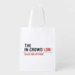 The  In-Crowd  Reusable Bag Reusable Grocery Bags