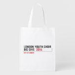 London Youth Choir Big Give   Reusable Bag Reusable Grocery Bags