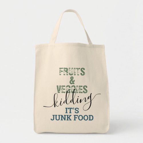 Reusable Grocery Healthy Veggies Just Kidding Tote Bag