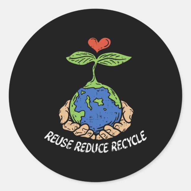 Reuse Reduce Recycle Save Earth Day Planet  Classic Round Sticker (Front)
