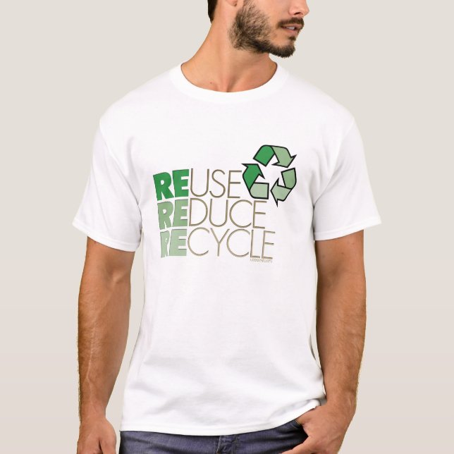 Reuse  Reduce Recycle T-shirt (Front)