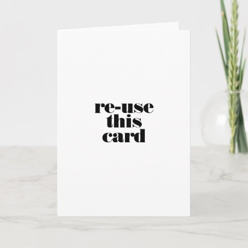 Reuse This Ultra_Minimalist White Generic Greeting Card