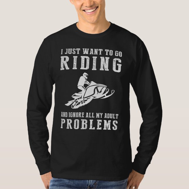 Rev Up Laughter: Snowmobiling Away Adult Woes Tee! T-Shirt (Front)
