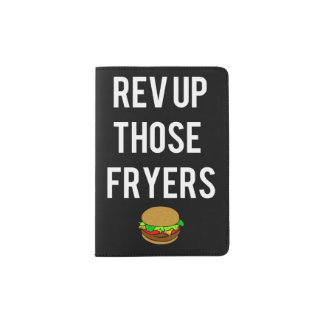Rev Up Those Fryers Passport Holder (White)