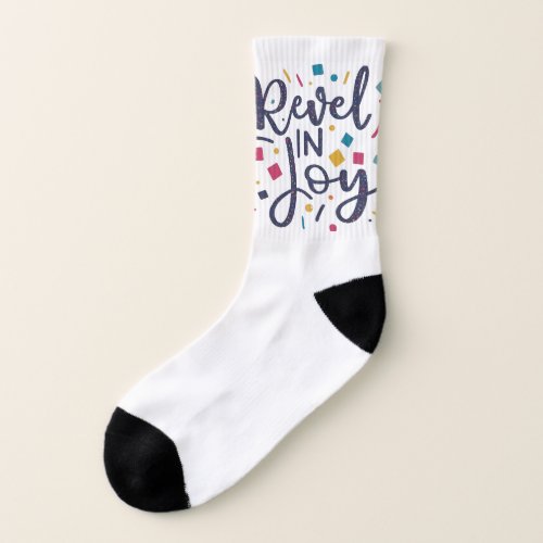 Revel in joy socks
