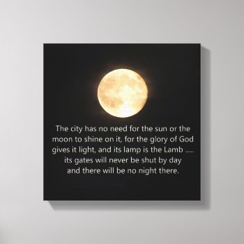 Revelation 21 Moon And Night No More Canvas Print by Christian_Faith at Zazzle