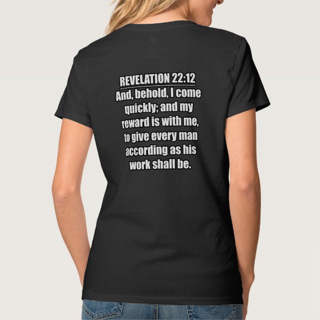 Revelation 22:12 KJV Bible Verse T-Shirt (Back)