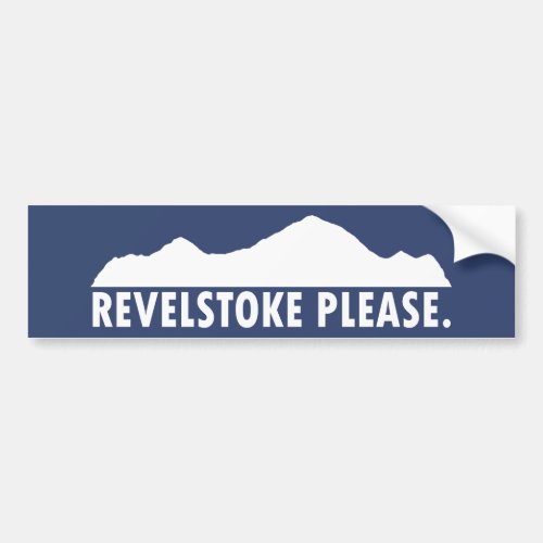 Revelstoke Please Bumper Sticker