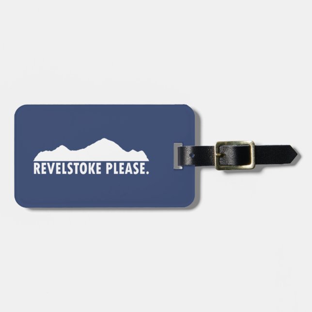 Revelstoke Please Luggage Tag (Front Horizontal)