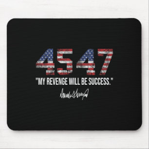 Revenge Will Be Success American Flag Trump 2024 Mouse Pad