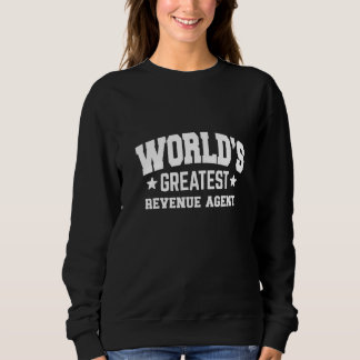 Revenue Agent World's Greatest 2nd Décor Theme Sweatshirt