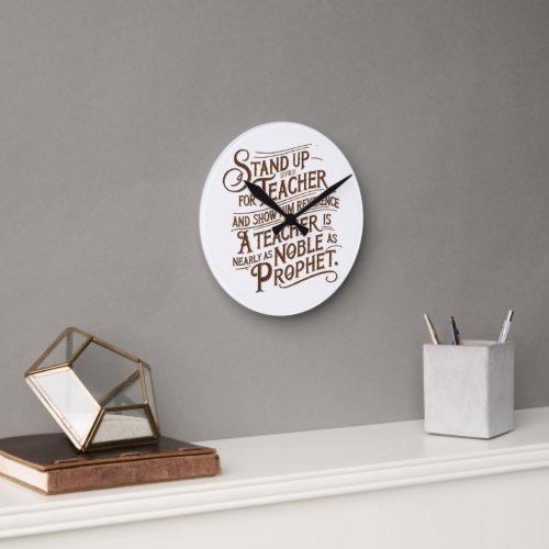 reverence and honor toward Teacher Round Clock