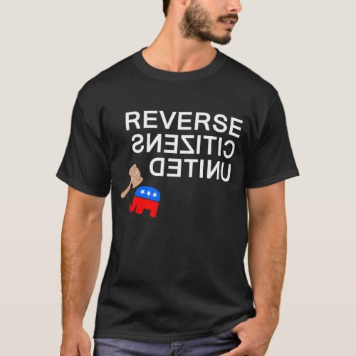 Reverse Citizens United Shirt Dark