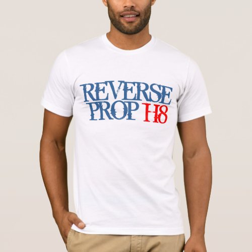 REVERSE PROPOSITION 8 T_Shirt