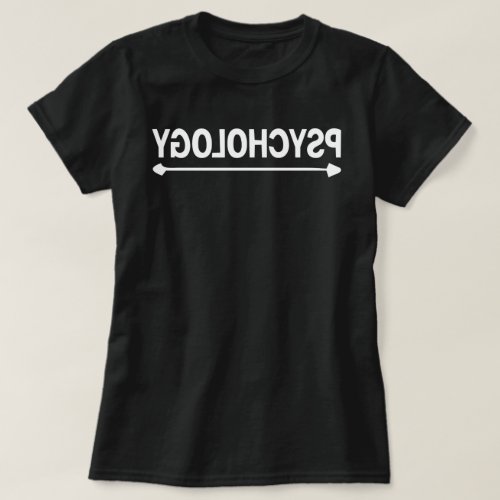 Reverse Psychology Psychology School T_Shirt