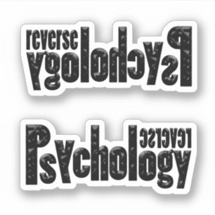 Reverse Psychology Sticker