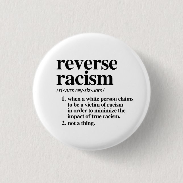 Reverse Racism Definition Button (Front)