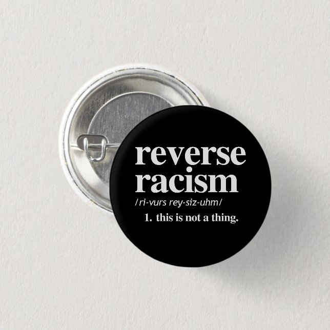 Reverse Racism Definition Button (Front & Back)